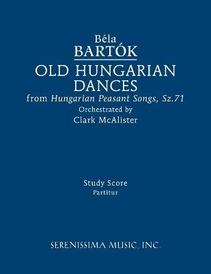 Old Hungarian Dances - Bela Bart&oacute;k