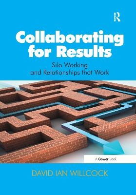 Collaborating for Results - David Ian Willcock