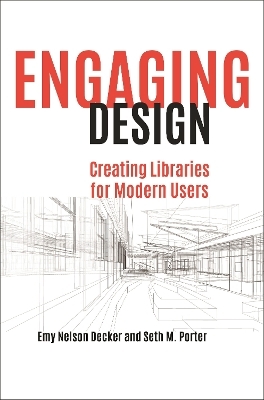 Engaging Design - Emy Nelson Decker, Seth M. Porter