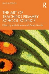 The Art of Teaching Primary School Science - Dawson, Vaille; Venville, Grady