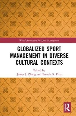Globalized Sport Management in Diverse Cultural Contexts - 