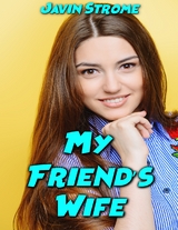My Friend&rsquo;s Wife -  Javin Strome