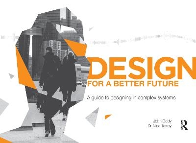 Design for a Better Future - John Body, Nina Terrey