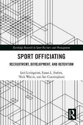 Sport Officiating - Lori Livingston, Susan L. Forbes, Nick Wattie, Ian Cunningham