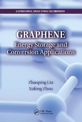 Graphene - Zhaoping Liu, Xufeng Zhou