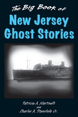 Big Book of New Jersey Ghost Stories -  Patricia Martinelli,  Charles A Stansfield