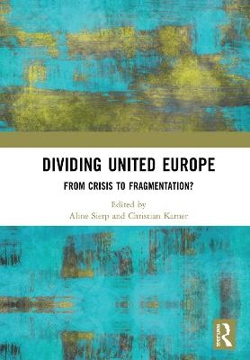 Dividing United Europe - 