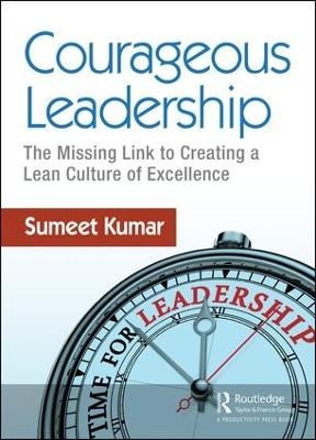 Courageous Leadership - Sumeet Kumar