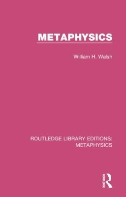 Metaphysics - William H. Walsh