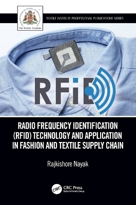 Radio Frequency Identification (RFID) Technology and Application in Fashion and Textile Supply Chain