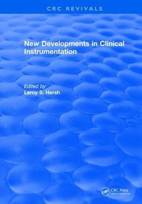 New Developments in Clinical Instrumentation - Leroy Hersh