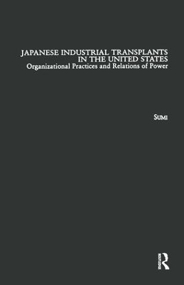Japanese Industrial Transplants in the United States - Atsushi Sumi