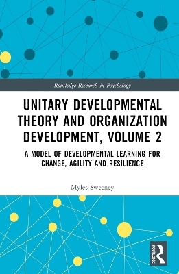 Unitary Developmental Theory and Organization Development, Volume 2