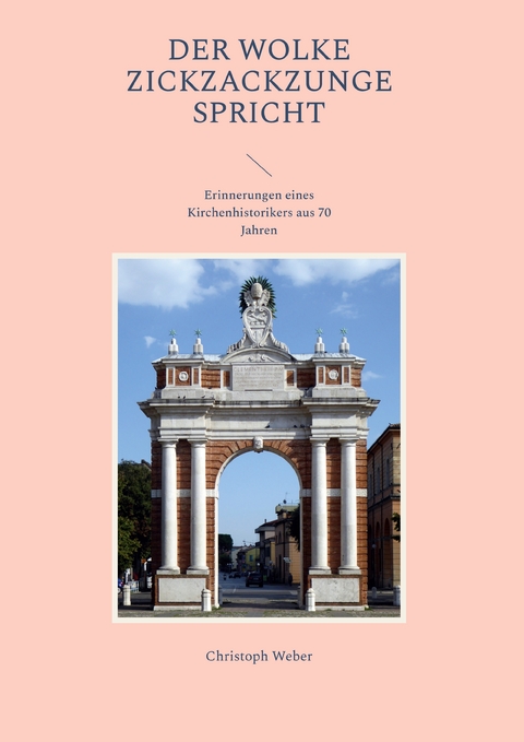 Der Wolke Zickzackzunge spricht - Christoph Weber