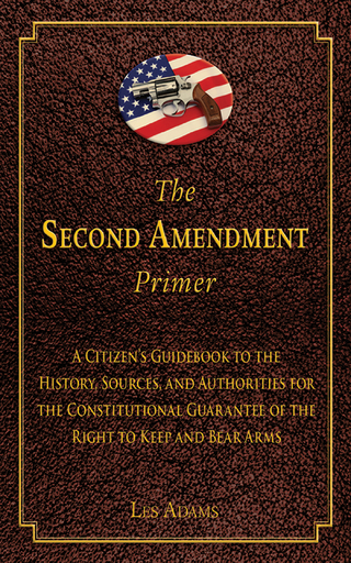 Second Amendment Primer