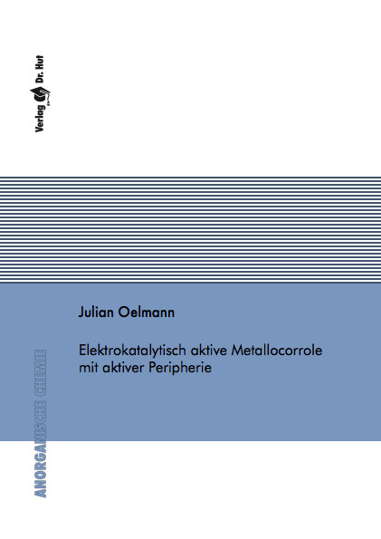 Elektrokatalytisch aktive Metallocorrole mit aktiver Peripherie - Julian Oelmann