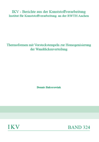 Thermoformen mit Vorstreckstempeln zur Homogenisierung der Wanddickenverteilung