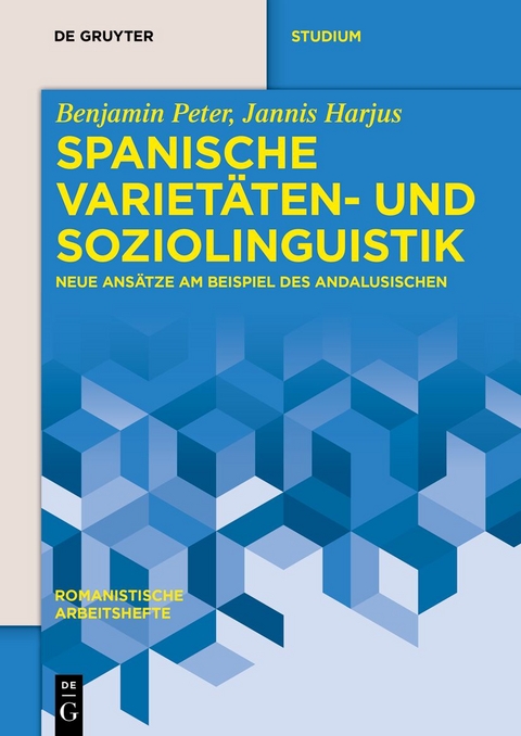 Spanische Variet&auml;ten- und Soziolinguistik - Benjamin Peter, Jannis Harjus
