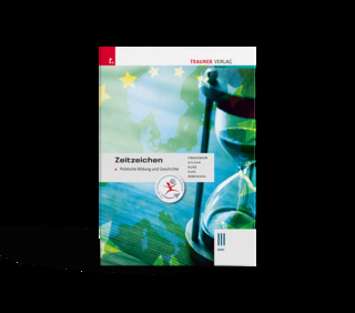 Zeitzeichen - Politische Bildung und Geschichte III HAK