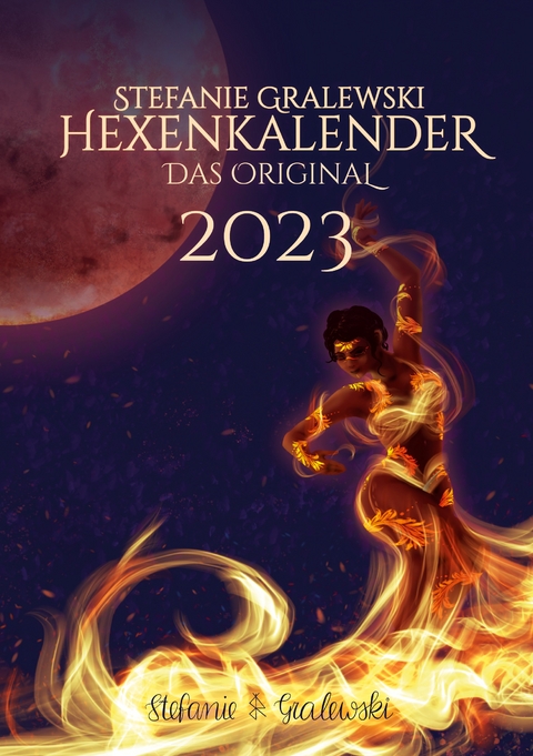 Hexenkalender 2023 - Das Original - Stefanie Gralewski
