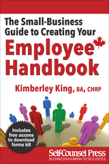 The Small-Business Guide to Creating Your Employee Handbook - Kimberley King, Elise Riddall