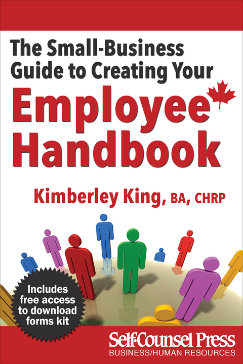 The Small-Business Guide to Creating Your Employee Handbook - Kimberley King, Elise Riddall
