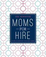 Moms For Hire -  Deborah Jelin Newmyer