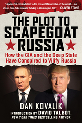 Plot to Scapegoat Russia -  Dan Kovalik