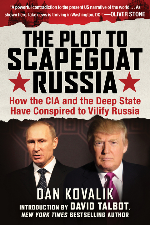 Plot to Scapegoat Russia -  Dan Kovalik