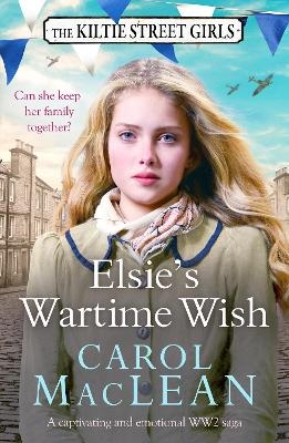 Elsie's Wartime Wish - Carol MacLean