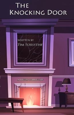 The Knocking Door - Tim Forsythe