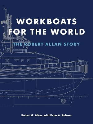 Workboats for the World - Robert G. Allan