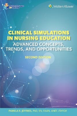 Clinical Simulations in Nursing Education - Pamela R. Jeffries