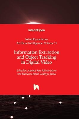 Information Extraction and Object Tracking in Digital Video