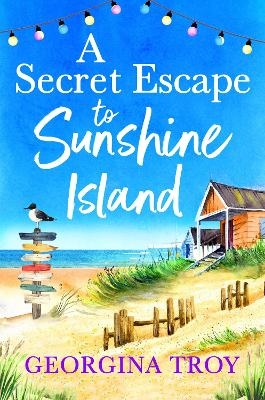 A Secret Escape to Sunshine Island -  Georgina Troy
