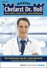 Chefarzt Dr. Holl 1823 - Katrin Kastell