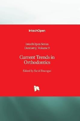 Current Trends in Orthodontics - 