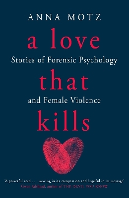 A Love That Kills - Anna Motz