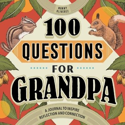 100 Questions for Grandpa - Manny Oliverez