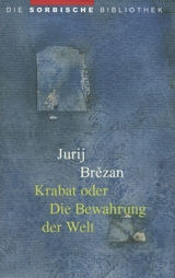 Krabat oder Die Bewahrung der Welt - Jurij Brezan
