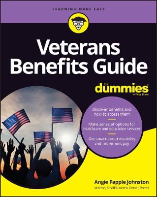 Veterans Benefits Guide For Dummies - Angie Papple Johnston