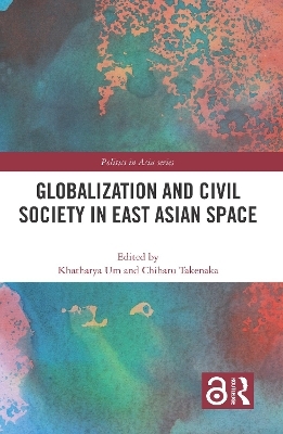 Globalization and Civil Society in East Asian Space - 