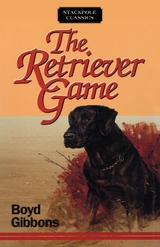 Retriever Game -  Boyd Gibbons
