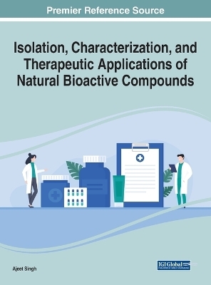 Isolation, Characterization, and Therapeutic Applications of Natural Bioactive Compounds - 