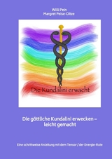 Die Energie der Kundalini erwecken &ndash; leicht gemacht
