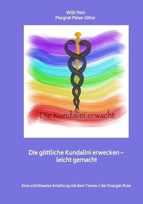 Die Energie der Kundalini erwecken &ndash; leicht gemacht