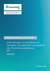 Untersuchungen zur Herstellung von Hydrogelen mit spezifischer Ladungsdichte &uuml;ber Thiol-Michael-Additionen - Tobias G&ouml;tz