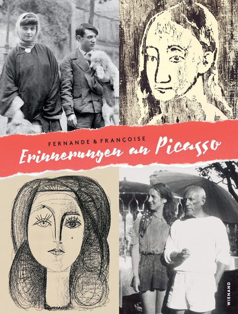 Fernande und Fran&ccedil;oise. Erinnerungen an Picasso - 