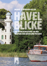 Havelblicke - Michael Stoffregen-B&uuml;ller