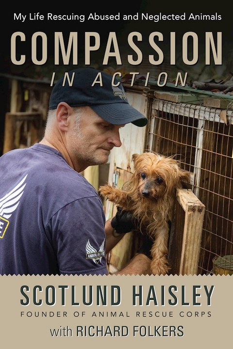 Compassion in Action -  Richard Folkers,  Scotlund Haisley